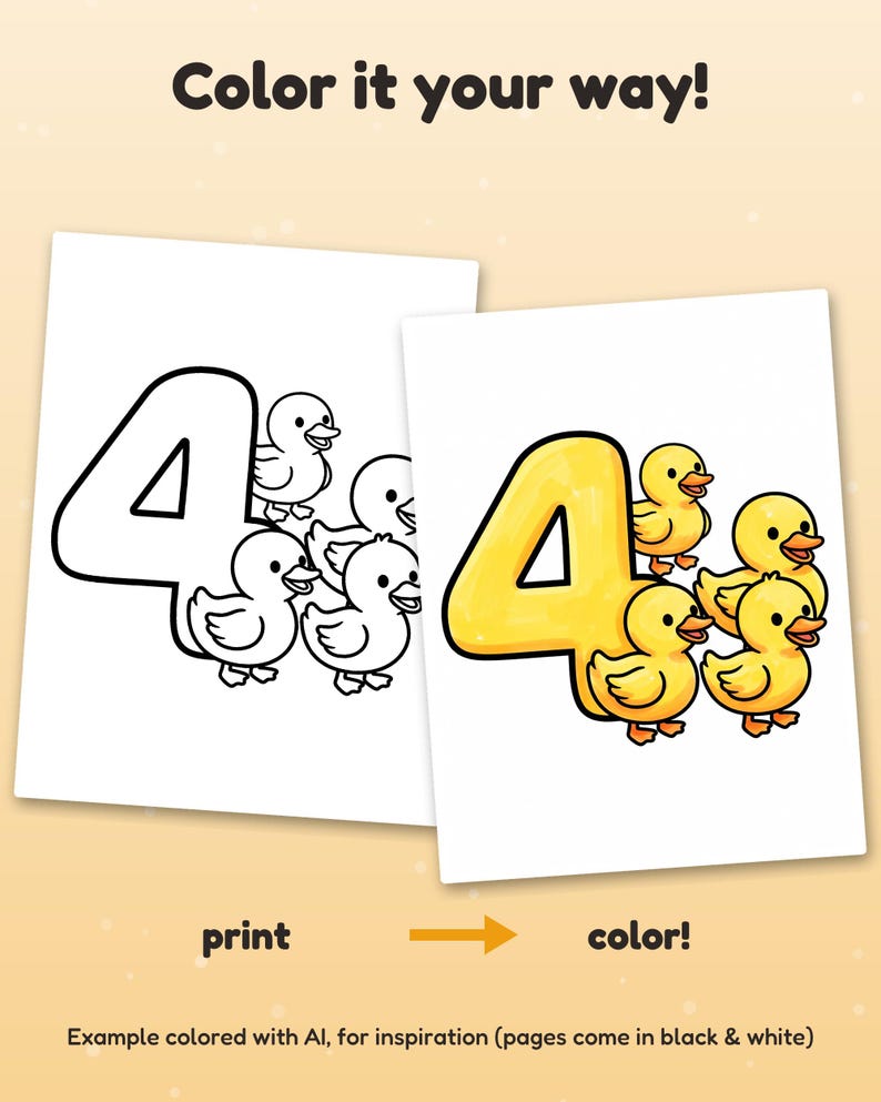 May include: Two printable coloring pages featuring the number four and four ducklings. One page is in black and white outlines, while the other is colored in yellow and orange. Text includes Color it your way!, print, color!, and Example colored with AI, for inspiration (pages come in black & white).