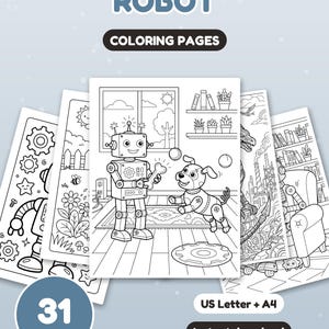 May include: A collection of 31 printable coloring pages featuring robot-themed illustrations. The pages include line art of robots, mechanical dogs, and various indoor and outdoor scenes. The text reads ROBOT COLORING PAGES, 31 PAGES, US Letter + A4, and Instant download.