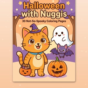 May include: A coloring book titled Halloween with Nuggis 30 Not-So-Spooky Coloring Pages featuring an orange cat wearing a purple witch hat, a white ghost, a purple bat, and a jack-o'-lantern. The text Starring Nuggis the cat is below.