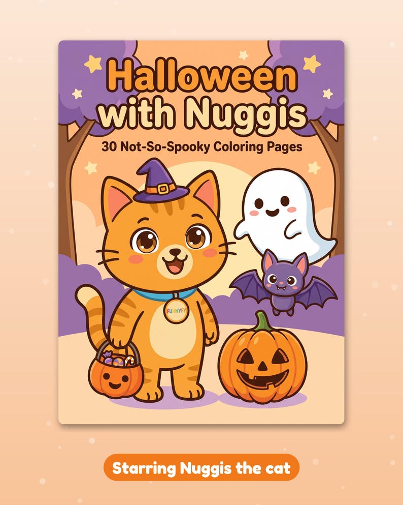 May include: A coloring book titled Halloween with Nuggis 30 Not-So-Spooky Coloring Pages featuring an orange cat wearing a purple witch hat, a white ghost, a purple bat, and a jack-o'-lantern. The text Starring Nuggis the cat is below.