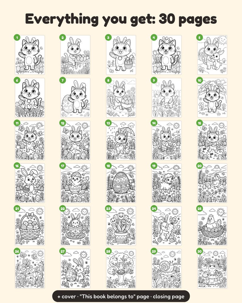May include: A collection of 30 black and white coloring pages featuring cats in bunny ears, Easter eggs, flowers, and spring animals. The text "Everything you get: 30 pages" is at the top, with "+ cover &middot; "This book belongs to" page &middot; closing page" below.