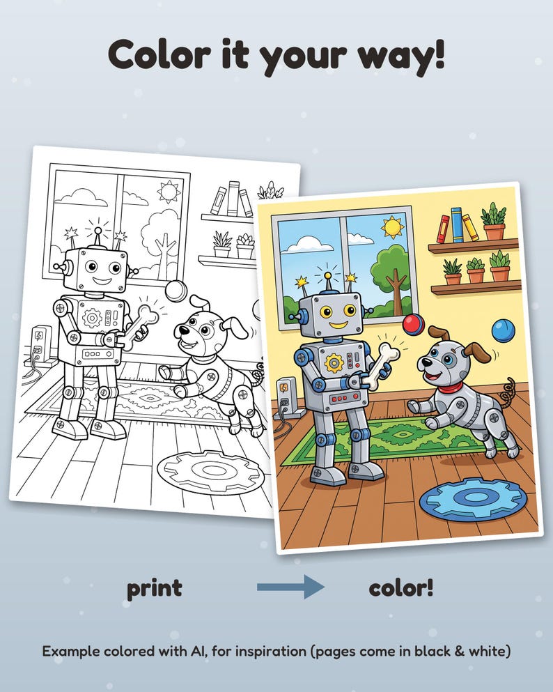 Puede incluir: Una p&aacute;gina para colorear con un robot y un perro jugando con un hueso, con el texto Color it your way! arriba y print color! abajo. La imagen muestra una versi&oacute;n en blanco y negro y una versi&oacute;n a todo color de la escena.
