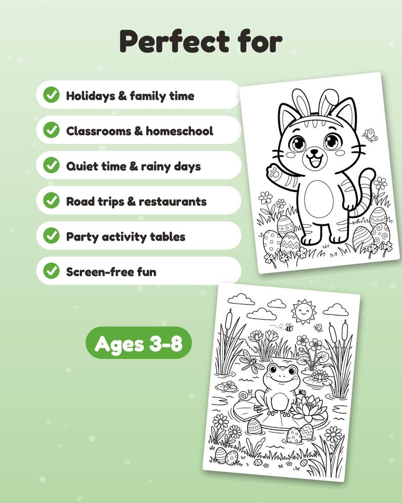 May include: Two black and white coloring pages featuring a cat with bunny ears and a frog on a lily pad. Text includes "Perfect for," "Holidays & family time," "Classrooms & homeschool," "Quiet time & rainy days," "Road trips & restaurants," "Party activity tables," "Screen-free fun," and "Ages 3-8."