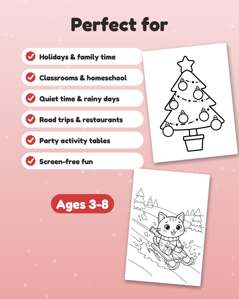 May include: A colouring activity sheet set featuring a Christmas tree with ornaments and a cat sledding in a winter landscape. The text includes "Perfect for" followed by a list of uses and "Ages 3-8" on a pink background with white accents.