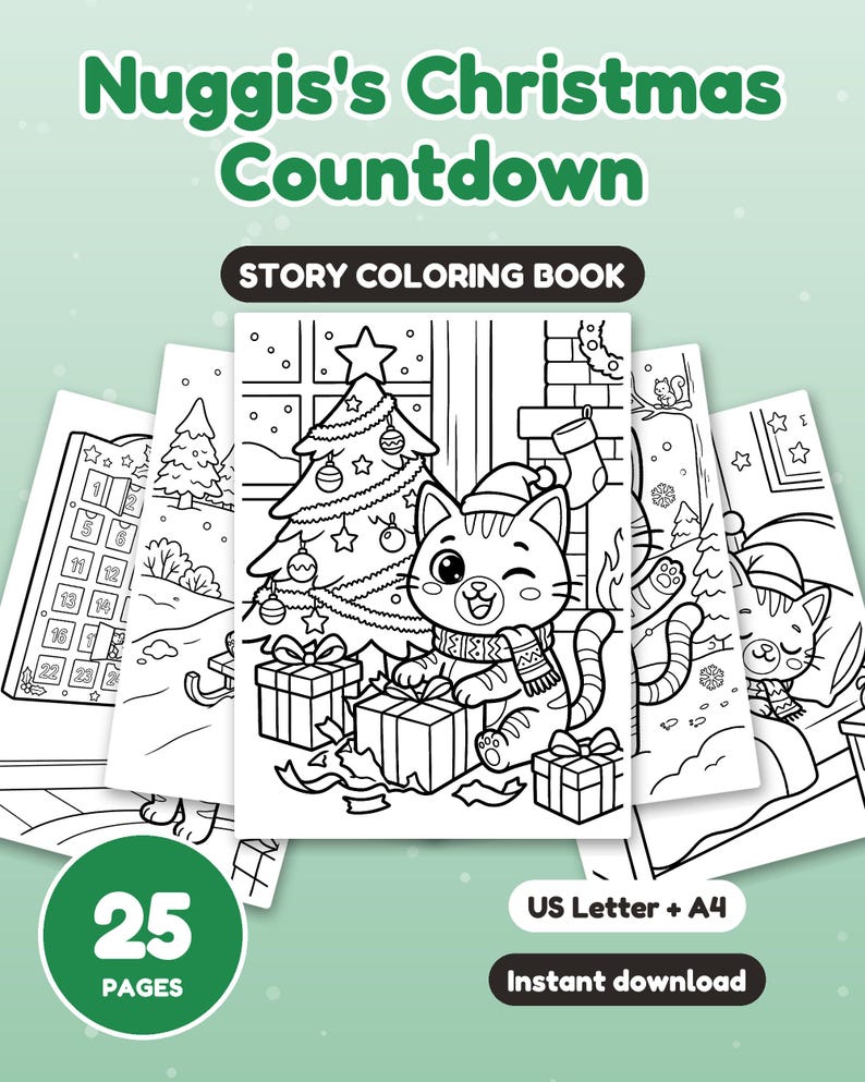 May include: Nuggis's Christmas Countdown story coloring book with 25 pages. The cover features a cat wearing a hat and scarf next to a Christmas tree and gifts. Includes US Letter and A4 formats. The black and white line art pages show holiday scenes.