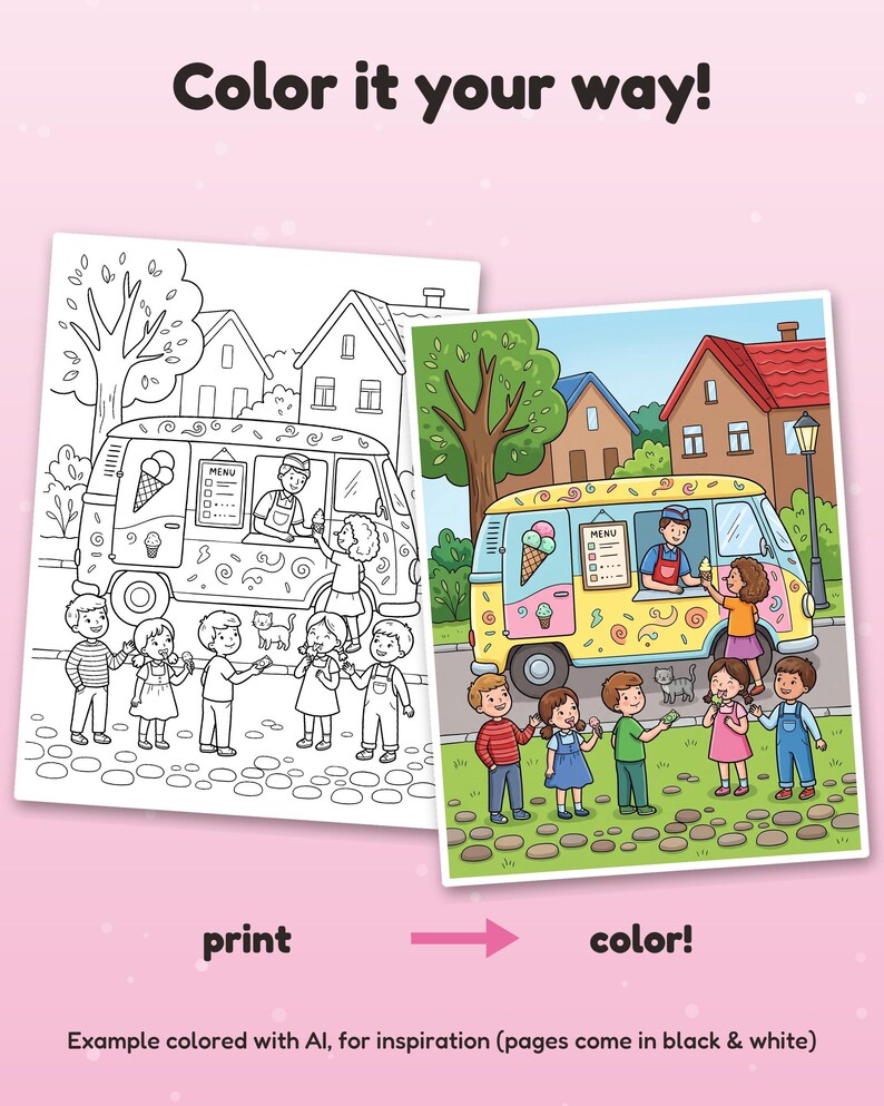 May include: A coloring page featuring a black and white line art illustration of an ice cream truck with children and a vendor, alongside a full-color version of the same scene. The text reads Color it your way!, print, and color!.