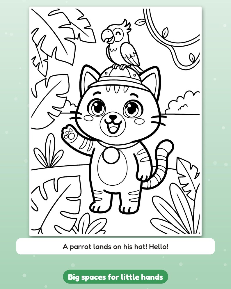 Peut inclure: Une page de coloriage en noir et blanc repr&eacute;sentant un chat de dessin anim&eacute; portant un chapeau avec un perroquet perch&eacute; dessus. Le chat fait signe de la main et le fond montre des feuilles de jungle. Texte : A parrot lands on his hat! Hello! Big spaces for little hands.