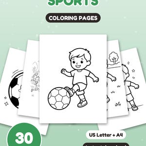May include: A collection of sports coloring pages featuring black and white line art illustrations of children playing soccer. The text SPORTS COLORING PAGES, 30 PAGES, US Letter + A4, and Instant download are clearly visible on the display.