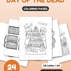 May include: A set of 24 Day of the Dead coloring pages featuring black and white line art illustrations of children, altars, skulls, and flowers. The text reads DAY OF THE DEAD, COLORING PAGES, 24 PAGES, US Letter + A4, and Instant download.