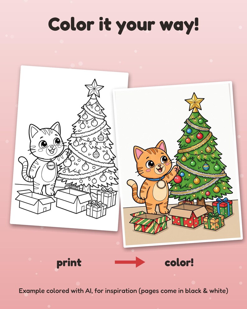 May include: A colouring page featuring a cat decorating a Christmas tree with presents. The text reads Colour it your way! at the top and print colour! at the bottom. One version is black and white, and the other is coloured for inspiration.