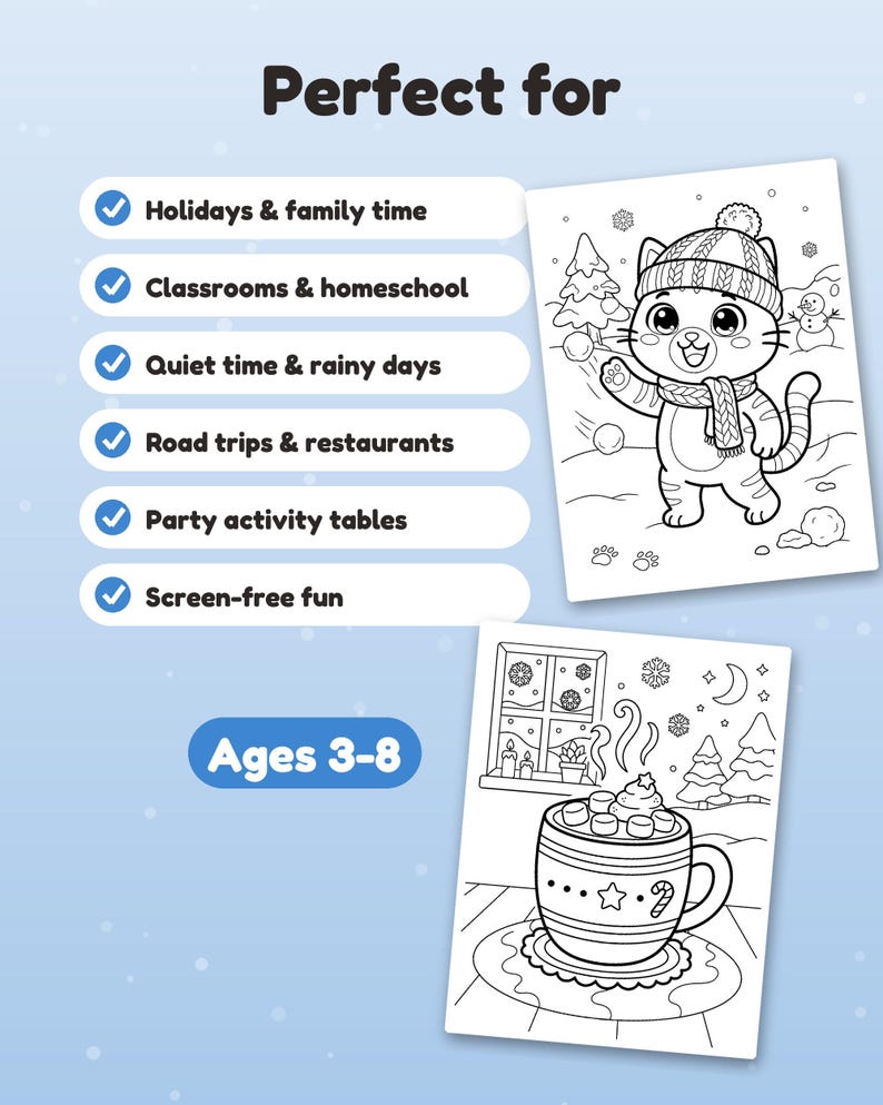 May include: Two coloring pages featuring black and white line art. One page shows a cat wearing a winter hat and scarf playing in the snow. The other page shows a mug of hot cocoa with marshmallows. Text includes Perfect for and Ages 3-8.