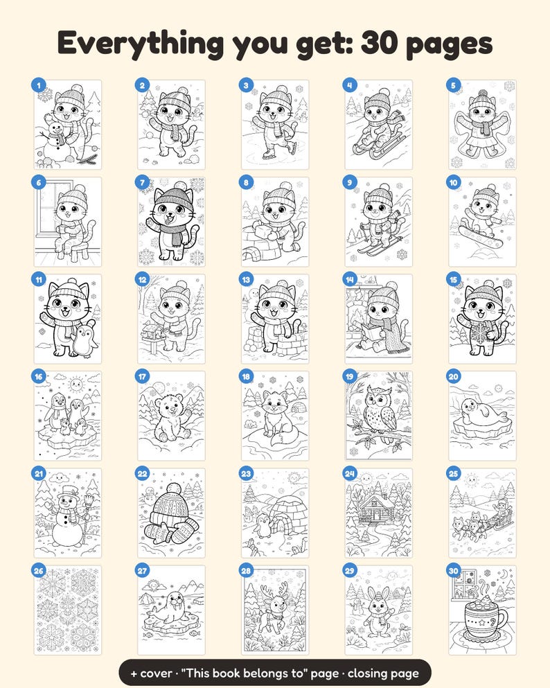 May include: A collection of 30 black and white coloring pages featuring winter-themed illustrations of cats, penguins, owls, seals, and snowy landscapes. The text "Everything you get: 30 pages" is at the top, with "+ cover 'This book belongs to' page - closing page" at the bottom.