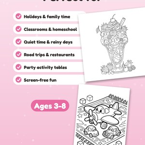 May include: A coloring book page featuring a detailed ice cream sundae with fruit and a second page showing a cartoon airplane and two cars on a rug. The text reads Perfect for, Holidays & family time, Classrooms & homeschool, Quiet time & rainy days, Road trips & restaurants, Party activity tables, Screen-free fun, and Ages 3-8.
