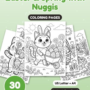 May include: A collection of 30 coloring pages titled Easter & Spring with Nuggis. The pages feature black and white line art of a cat wearing bunny ears, pushing a wheelbarrow filled with decorated Easter eggs in a garden setting.