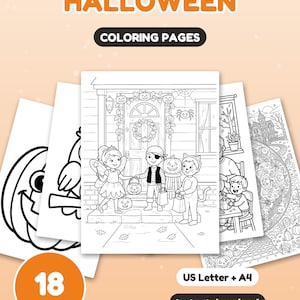 May include: A collection of 18 Halloween coloring pages featuring black and white line art illustrations. The central page shows children in costumes trick-or-treating at a decorated house. Text includes HALLOWEEN, COLORING PAGES, 18 PAGES, US Letter + A4, and Instant download.