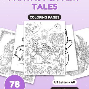 May include: A collection of 78 coloring pages titled Fantasy & Fairy Tales, featuring black and white line art illustrations of princesses, tea parties with teddy bears, and mythical creatures on US Letter and A4 sized paper.