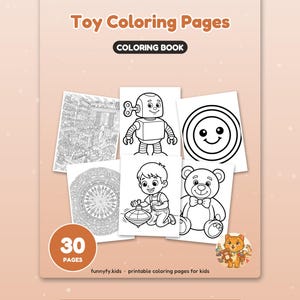 May include: A coloring book titled Toy Coloring Pages with 30 pages. The cover displays black and white illustrations of a robot, a smiley face, a child with a spinning top, a teddy bear, and a detailed toy room. Text includes funnyfy.kids.