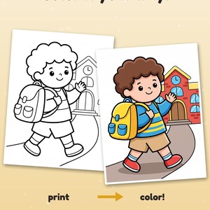 Puede incluir: Una p&aacute;gina para colorear con un dibujo lineal en blanco y negro de un ni&ntilde;o con mochila caminando hacia una escuela, junto a una versi&oacute;n a color. El texto dice Color it your way!, print y color!.