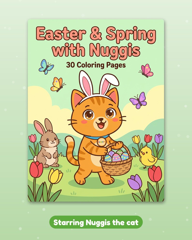May include: A coloring book cover titled Easter & Spring with Nuggis featuring 30 coloring pages. The illustration shows an orange tabby cat wearing bunny ears, holding a basket of colorful eggs, with a rabbit, chick, and butterflies.