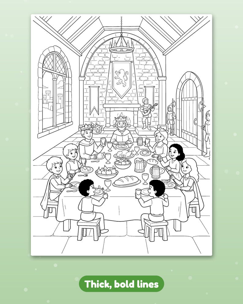 May include: A black and white coloring page featuring a royal banquet scene with a king, queen, and children seated at a long table in a stone castle hall. The illustration includes a fireplace, a musician, and text reading Thick, bold lines.