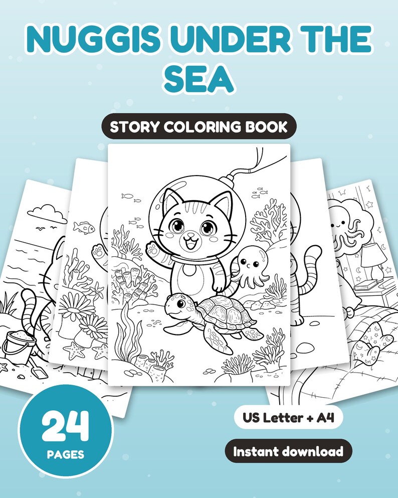Puede incluir: Un libro para colorear titulado NUGGIS UNDER THE SEA STORY COLORING BOOK con 24 p&aacute;ginas. La portada presenta un dibujo lineal en blanco y negro de un gato con casco espacial, una tortuga y un pulpo bajo el mar. Incluye tama&ntilde;os US Letter y A4.