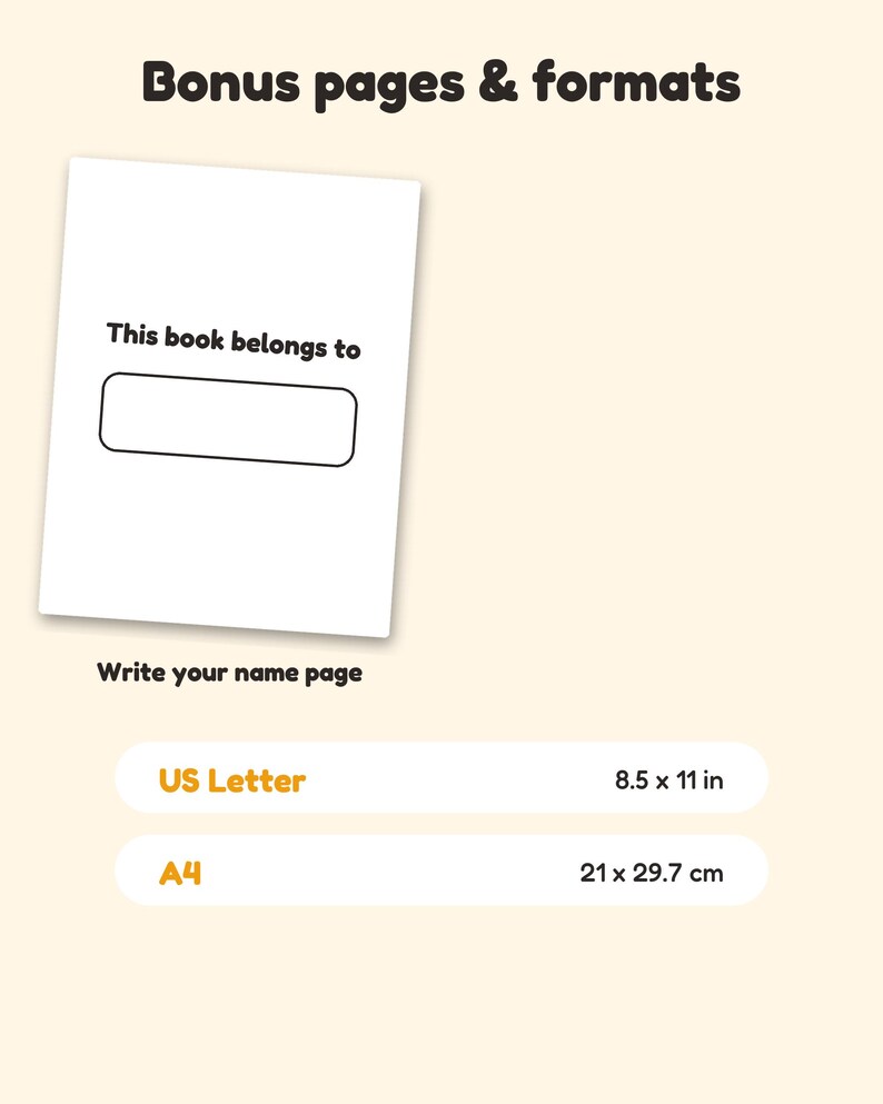 May include: A digital document titled Bonus pages & formats featuring a Write your name page with the text This book belongs to and a blank field. It lists two available paper sizes: US Letter at 8.5 x 11 in and A4 at 21 x 29.7 cm.