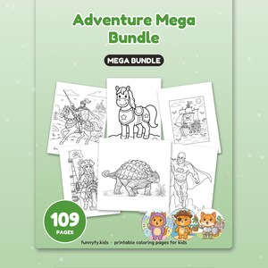 May include: A digital product bundle titled Adventure Mega Bundle featuring 109 pages of printable coloring sheets for kids. The cover displays black and white line art of a knight, horse, pirate ship, dinosaur, and superhero.
