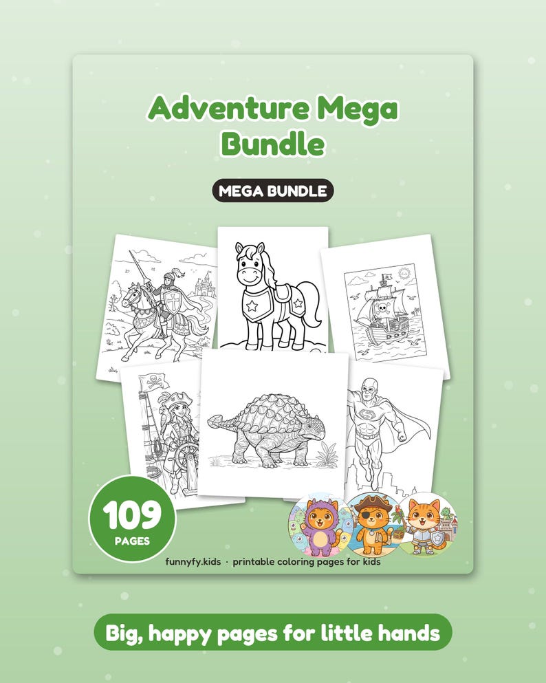 May include: A digital product bundle titled Adventure Mega Bundle featuring 109 pages of printable coloring sheets for kids. The cover displays black and white line art of a knight, horse, pirate ship, dinosaur, and superhero.