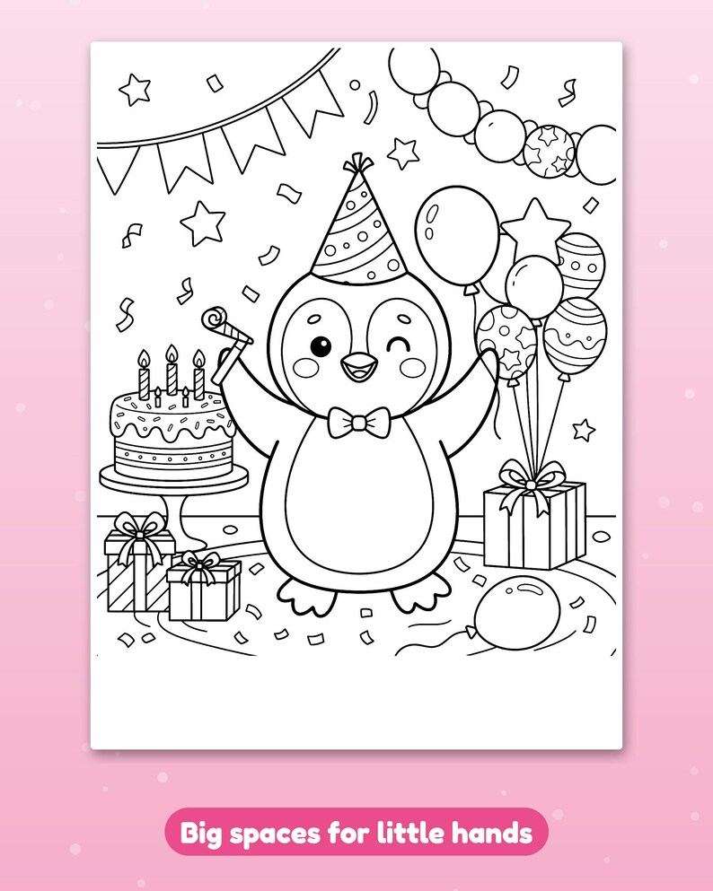 May include: A black and white coloring page featuring a penguin wearing a party hat and bowtie, surrounded by a birthday cake, wrapped gifts, and balloons. The text at the bottom reads Big spaces for little hands.