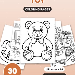 May include: A collection of 30 coloring pages featuring toy-themed illustrations including a teddy bear with a bow tie, a rocking horse, and various playthings. The text reads TOY COLORING PAGES, 30 PAGES, US Letter + A4, and Instant download.