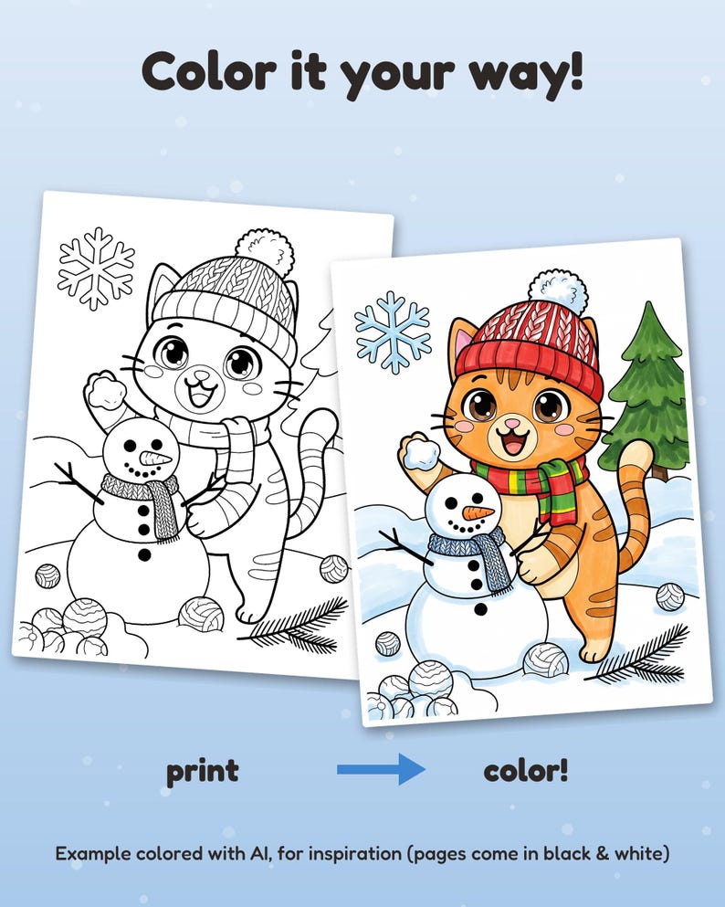 May include: Coloring page featuring a cartoon cat wearing a knit hat and scarf, building a snowman in a snowy landscape with a pine tree and snowflakes. The text reads Color it your way! print, color! Example colored with AI, for inspiration.
