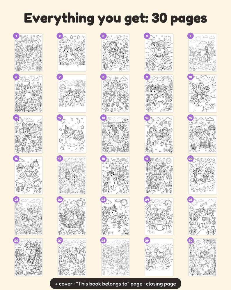 May include: A collection of 30 black and white coloring pages featuring unicorns and fairies in various outdoor settings. The text at the top reads Everything you get: 30 pages, and the bottom text reads + cover This book belongs to page closing page.