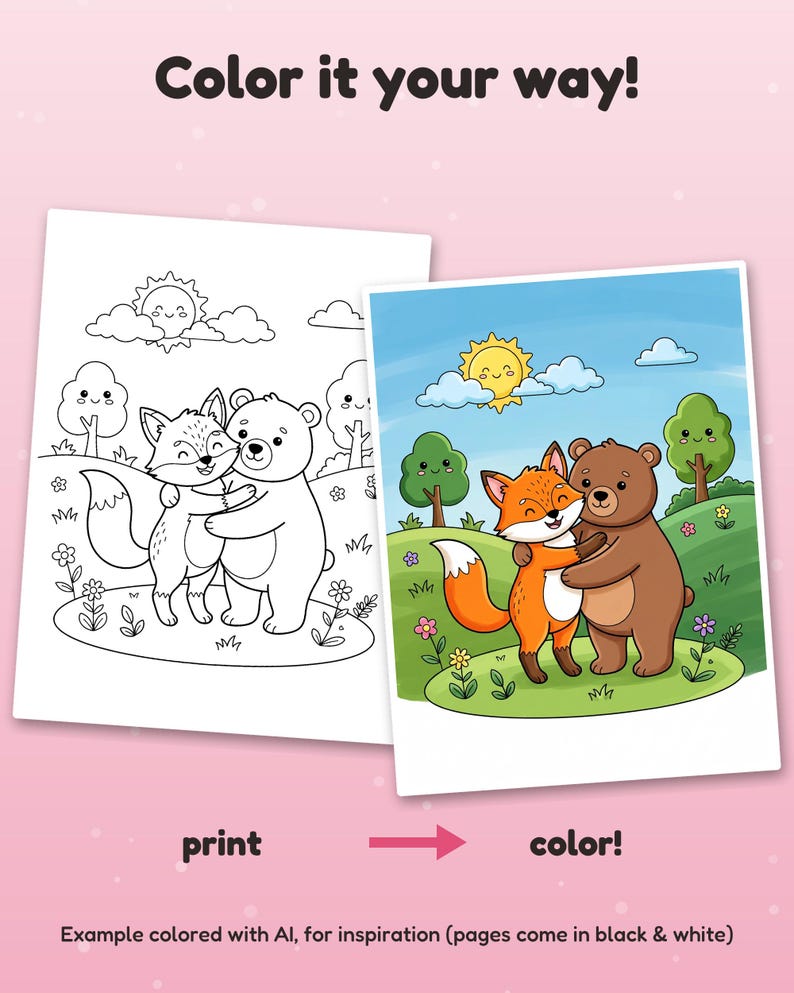 May include: A coloring page set featuring a black and white line art illustration of a fox and bear hugging, alongside a full-color version. The text reads Color it your way!, print, color!, and Example colored with AI, for inspiration.