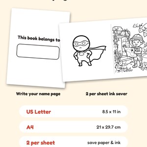 May include: Printable colouring book pages featuring a 'This book belongs to' name plate, a superhero, and an explorer with a map. Includes US Letter 8.5 x 11 in, A4 21 x 29.7 cm, and 2 per sheet ink saver formats for paper and ink efficiency.
