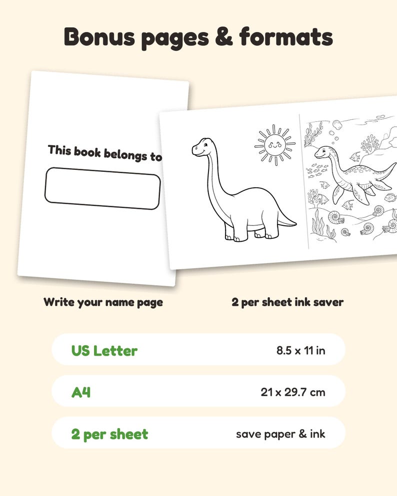 May include: A digital coloring book page set featuring a 'This book belongs to' name plate, a long-necked dinosaur, and an underwater scene with a plesiosaur. Text includes 'Bonus pages & formats', 'US Letter 8.5 x 11 in', 'A4 21 x 29.7 cm', and '2 per sheet'.