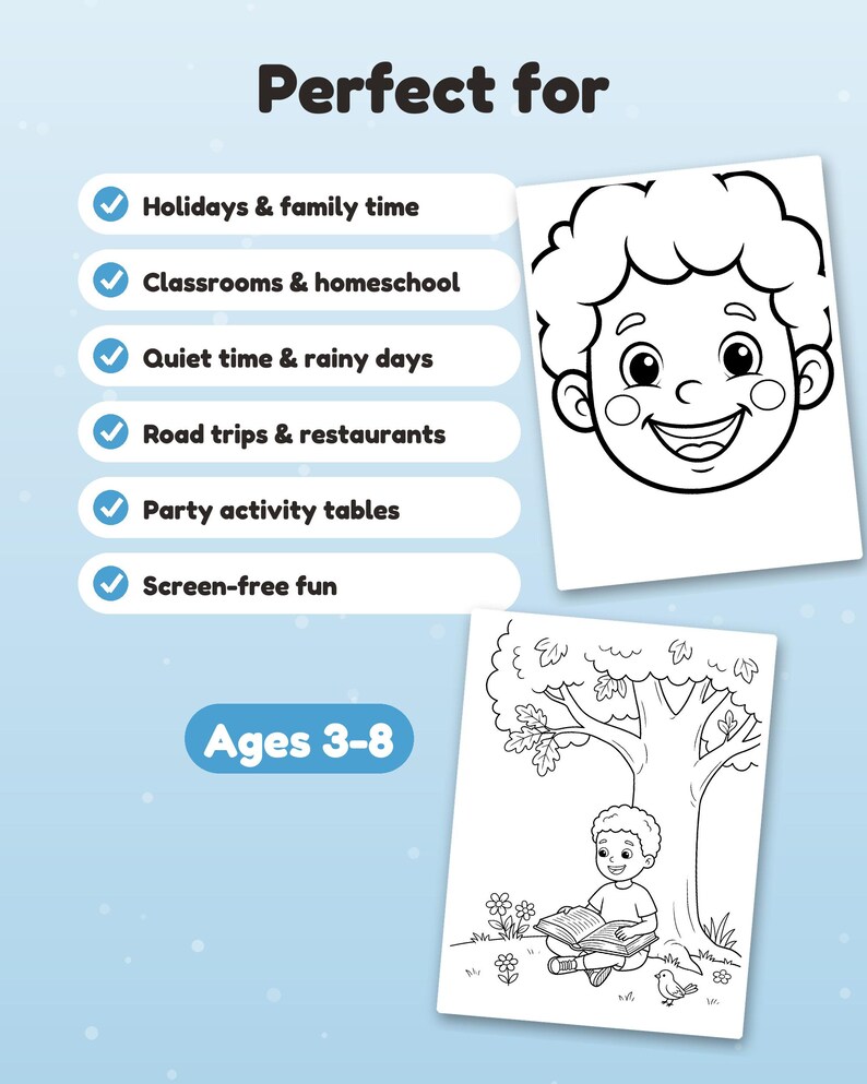 May include: A light blue informational graphic featuring the text Perfect for and Ages 3-8. It includes a list of six check-marked items and two black and white colouring pages, one showing a child's face and another showing a child reading under a tree.