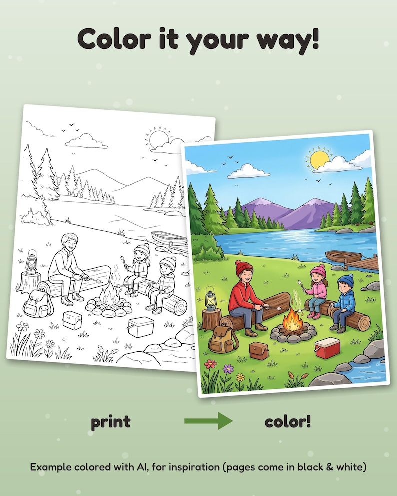 May include: A coloring page set featuring a camping scene with a campfire, three people, a lake, and mountains. The text reads Color it your way! print color! Example colored with AI, for inspiration (pages come in black & white).