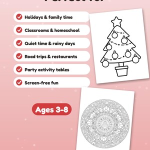 May include: A coloring activity sheet featuring a list titled Perfect for with checkmarks next to Holidays & family time, Classrooms & homeschool, Quiet time & rainy days, Road trips & restaurants, Party activity tables, and Screen-free fun. Includes a Christmas tree drawing, a circular mandala design, and a red label stating Ages 3-8.