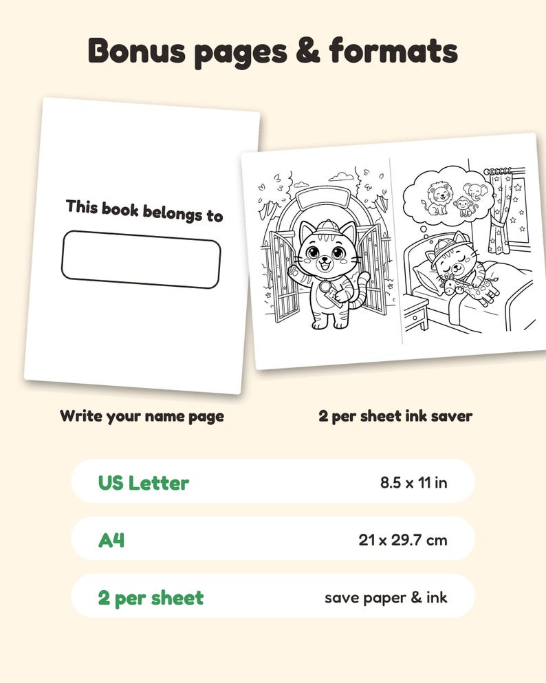 Peut inclure: Un ensemble de pages de coloriage num&eacute;riques comprenant une page de nom avec le texte This book belongs to et une page &eacute;conomiseur d'encre 2 par feuille avec un chat. Inclut les formats US Letter 8.5 x 11 in et A4 21 x 29.7 cm.