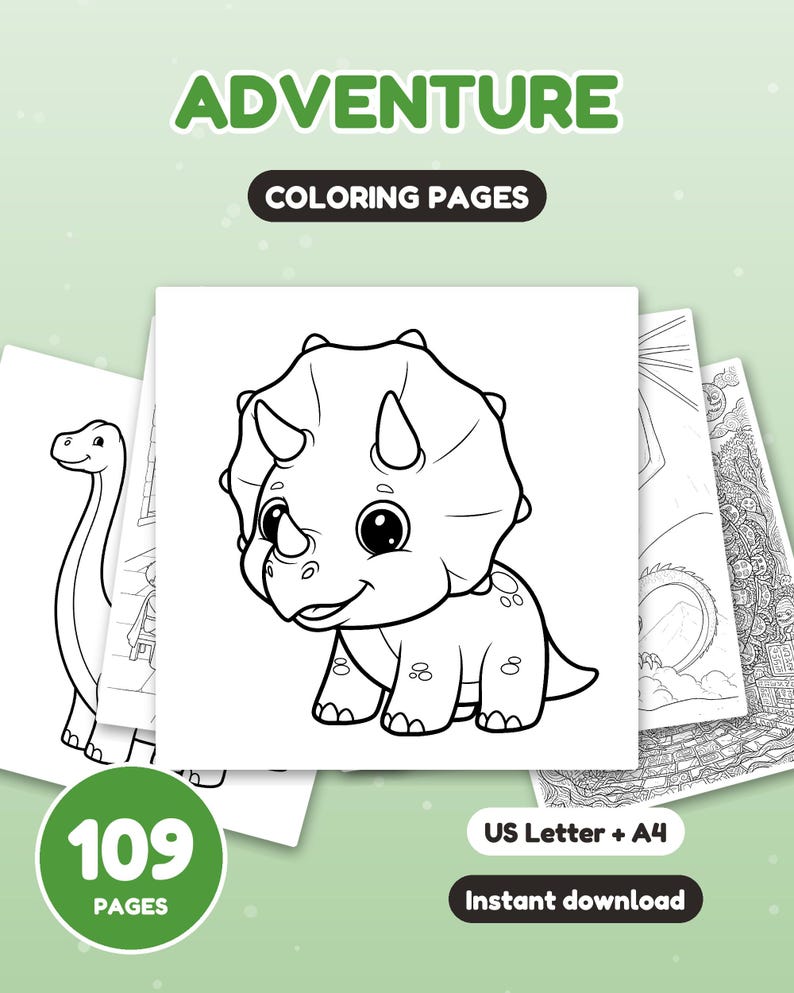 May include: A digital collection of 109 Adventure Coloring Pages featuring black and white line art of dinosaurs and other scenes. The text ADVENTURE COLORING PAGES, 109 PAGES, US Letter + A4, and Instant download are clearly visible.