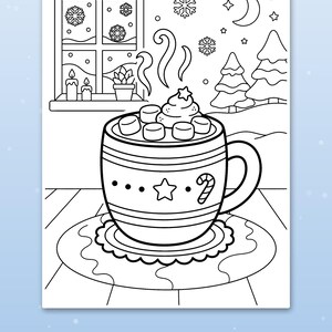May include: A black and white coloring page featuring a mug of hot cocoa topped with marshmallows and whipped cream. The mug sits on a scalloped coaster. In the background, a window shows a snowy landscape with pine trees, a moon, and stars.