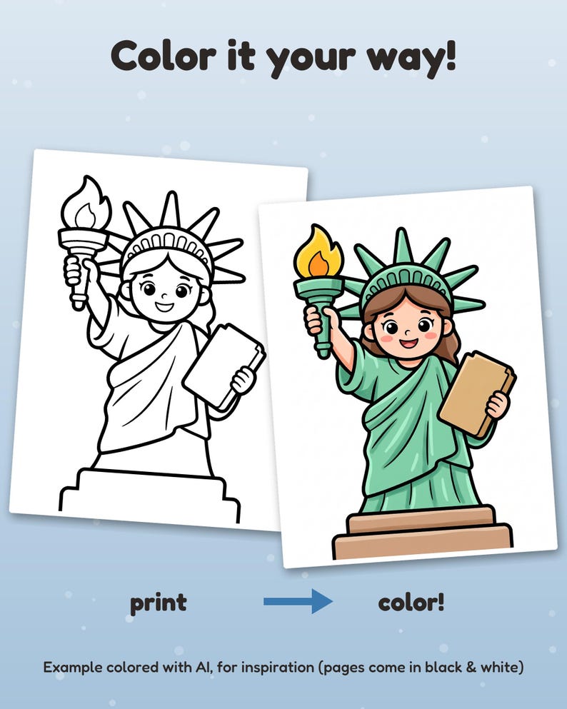 Może przedstawiać: Kolorowanka z rysunkową Statuą Wolności i tekstem Color it your way! print color! Przykład pokolorowany przez AI, dla inspiracji (strony są czarno-białe). Jeden arkusz jest czarno-biały, a drugi jest pokolorowany.