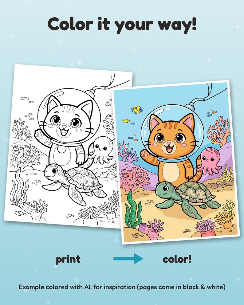 Puede incluir: Dos p&aacute;ginas para colorear con una escena submarina que muestra un gato con casco espacial, una tortuga y un pulpo. Una p&aacute;gina es arte lineal en blanco y negro y la otra est&aacute; coloreada. Texto: Color it your way! print color!
