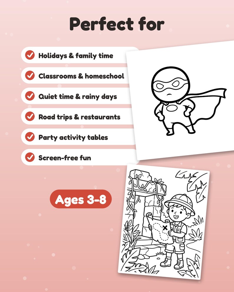 May include: A colouring activity sheet featuring a superhero in a cape and an explorer with a map. The text includes 'Perfect for', 'Holidays & family time', 'Classrooms & homeschool', 'Quiet time & rainy days', 'Road trips & restaurants', 'Party activity tables', 'Screen-free fun', and 'Ages 3-8'.