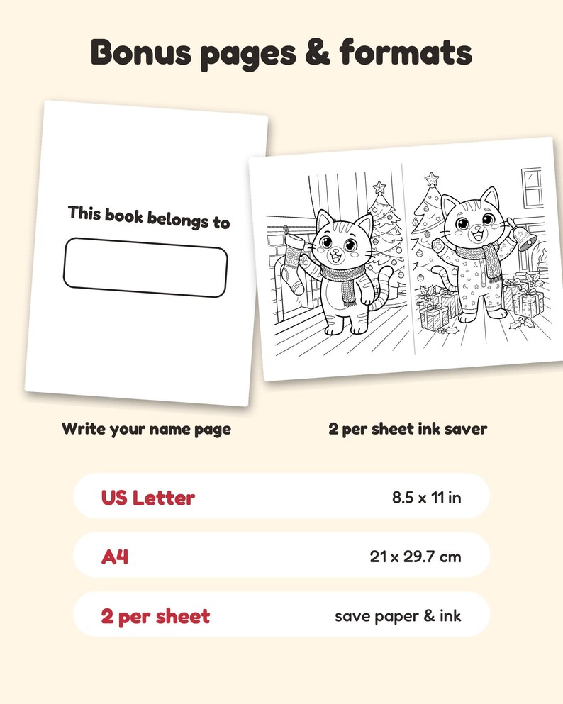May include: A digital coloring book page set featuring a 'This book belongs to' name page and two cat-themed Christmas illustrations. The text includes 'Bonus pages & formats', 'US Letter 8.5 x 11 in', 'A4 21 x 29.7 cm', and '2 per sheet save paper & ink'.