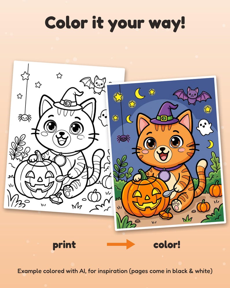 May include: A Halloween coloring page featuring a cat wearing a witch hat next to a jack-o'-lantern, with a bat, spider, and stars. The text reads Color it your way! print color! Example colored with AI, for inspiration (pages come in black & white).
