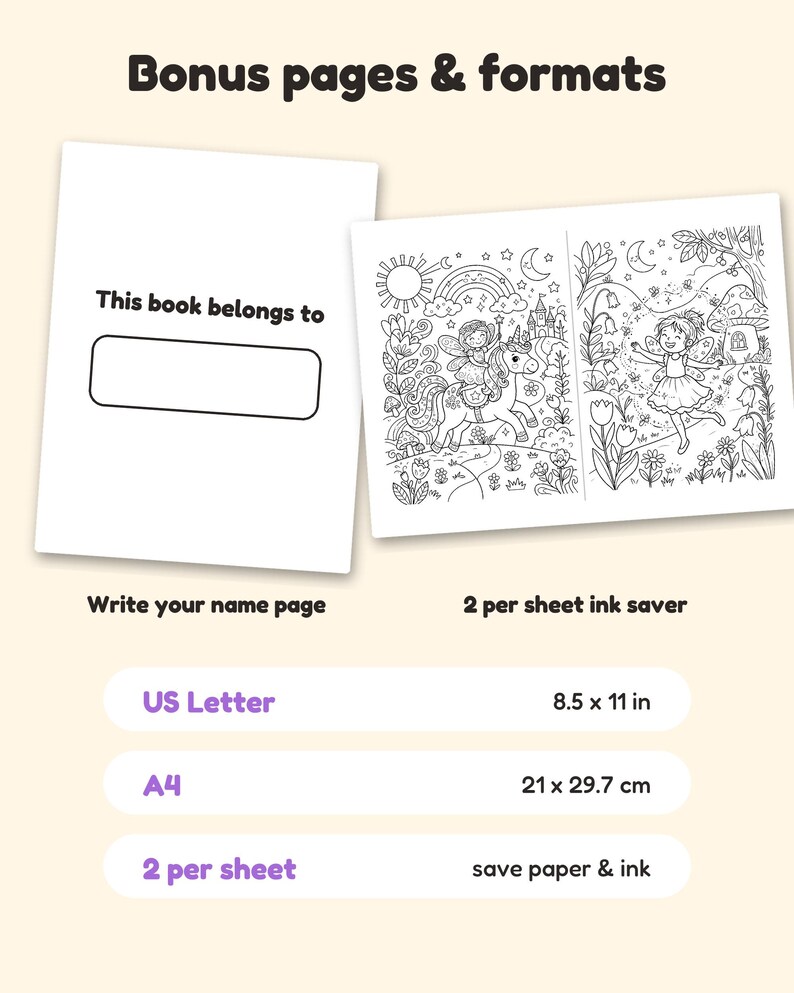 May include: A digital coloring book page set featuring a 'This book belongs to' name page and two black and white illustrations of fairies and a unicorn. Text includes 'Bonus pages & formats', 'Write your name page', '2 per sheet ink saver', 'US Letter 8.5 x 11 in', 'A4 21 x 29.7 cm', and '2 per sheet save paper & ink'.