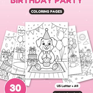 May include: A set of 30 printable coloring pages titled BIRTHDAY PARTY, featuring black and white line art of puppies, cakes, balloons, and gifts. The digital collection includes US Letter and A4 formats for instant download.