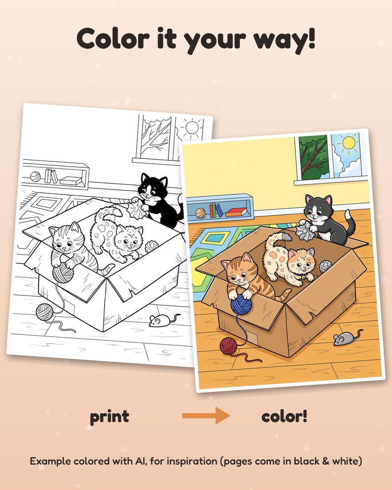 May include: A coloring page featuring kittens playing in a cardboard box with yarn and a toy mouse. The text reads Color it your way!, print, and color!. The image includes a black and white line art version and a full-color example version.
