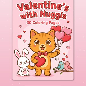 Może przedstawiać: R&oacute;żowa kolorowanka zatytułowana Valentine's with Nuggis zawierająca 30 Coloring Pages. Okładka przedstawia pomarańczowego kota w czerwonej muszce, trzymającego balony w kształcie serc i serce, obok białego kr&oacute;lika i dw&oacute;ch ptak&oacute;w.